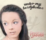 Перевод текста музыки — Under My Headphones с английского на русский исполнителя Pastel
